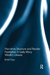 Narrative Structure and Reader Formation in Lady Mary Wroth's Urania