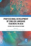 Professional Development of English Language Teachers in Asia