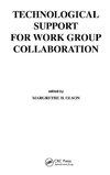 Technological Support for Work Group Collaboration