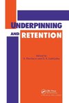 Underpinning and Retention