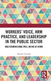 Workers' Voice, HRM Practice, and Leadership in the Public Sector