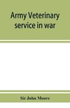 Army veterinary service in war