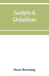 Guelphs & Ghibellines