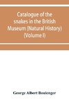 Catalogue of the snakes in the British Museum (Natural History) (Volume I)