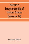 Harper's encyclopædia of United States history from 458 A.D. to 1906, based upon the plan of Benson John Lossing (Volume IX)