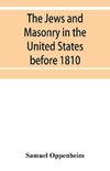 The Jews and Masonry in the United States before 1810