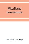 Miscellanea invernessiana