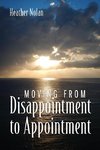 Moving From Disappointment to Appointment