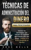 Técnicas de Administración del Dinero para Principiantes