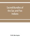 Sacred bundles of the Sac and Fox Indians