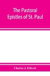 The Pastoral Epistles of St. Paul