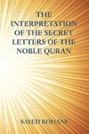 THE INTERPRETATION OF THE SECRET LETTERS OF THE NOBLE QURAN