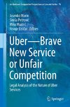 Uber-Brave New Service or Unfair Competition