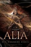 Alia (Band 1): Der magische Zirkel