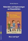 Zwei Jungs und eine Zicke. Begleitmaterial