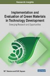 Implementation and Evaluation of Green Materials in Technology Development