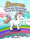 Licorne Livre de Coloriage Pour les Enfants