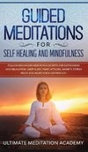 Guided Meditations for Self Healing and Mindfulness