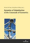 Dynamics of Globalization at the Crossroads of Economics