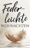 Federleichte Weihnachten