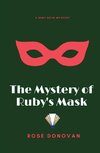 The Mystery of Ruby's Mask