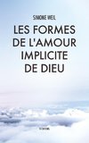 Les Formes de l'amour implicite de Dieu