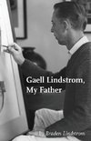 Gaell Lindstrom, My Father