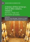 A History of Wine in Europe, 19th to 20th Centuries, Volume II