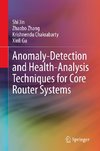 Anomaly-Detection and Health-Analysis Techniques for Core Router Systems