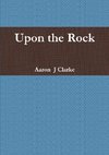 Upon the Rock