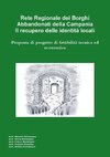 Rete Regionale dei Borghi Abbandonati della Campania. Il recupero delle identit? locali