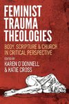 Feminist Trauma Theologies