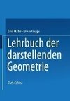 Lehrbuch der darstellenden Geometrie