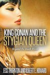 King Conan and the Stygian Queen- Beyond the Black River