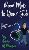 Road Map to Your Job