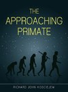 The Approaching Primate