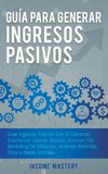 Guía Para Generar Ingresos Pasivos