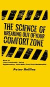 The Science of Breaking Out of Your Comfort Zone