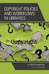 Copyright Policies and Workflows in Libraries