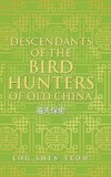 Descendants of the Bird Hunters of Old China