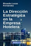 La Dirección Estratégica en la Empresa Hotelera