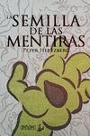 La Semilla de las Mentiras