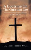A Doctrine on                                                                                                                               the Christian Life