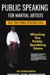 Public Speakings For Martial Artists