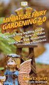 Miniature Fairy Gardening 2.0