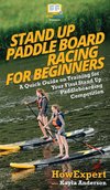 Stand Up Paddle Board Racing for Beginners