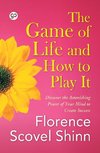 The Game of Life and How to Play It