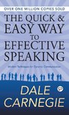 The Quick and Easy Way to Effective Speaking