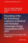 Proceedings of the 4th International Conference on Electrical and Information Technologies for Rail Transportation (EITRT) 2019