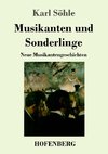 Musikanten und Sonderlinge